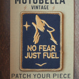 Motobella Vintage, No Fear Just Fuel Wild Limited Run Patch